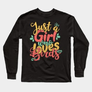 Just A Girl Who Loves Birds Gift product Long Sleeve T-Shirt